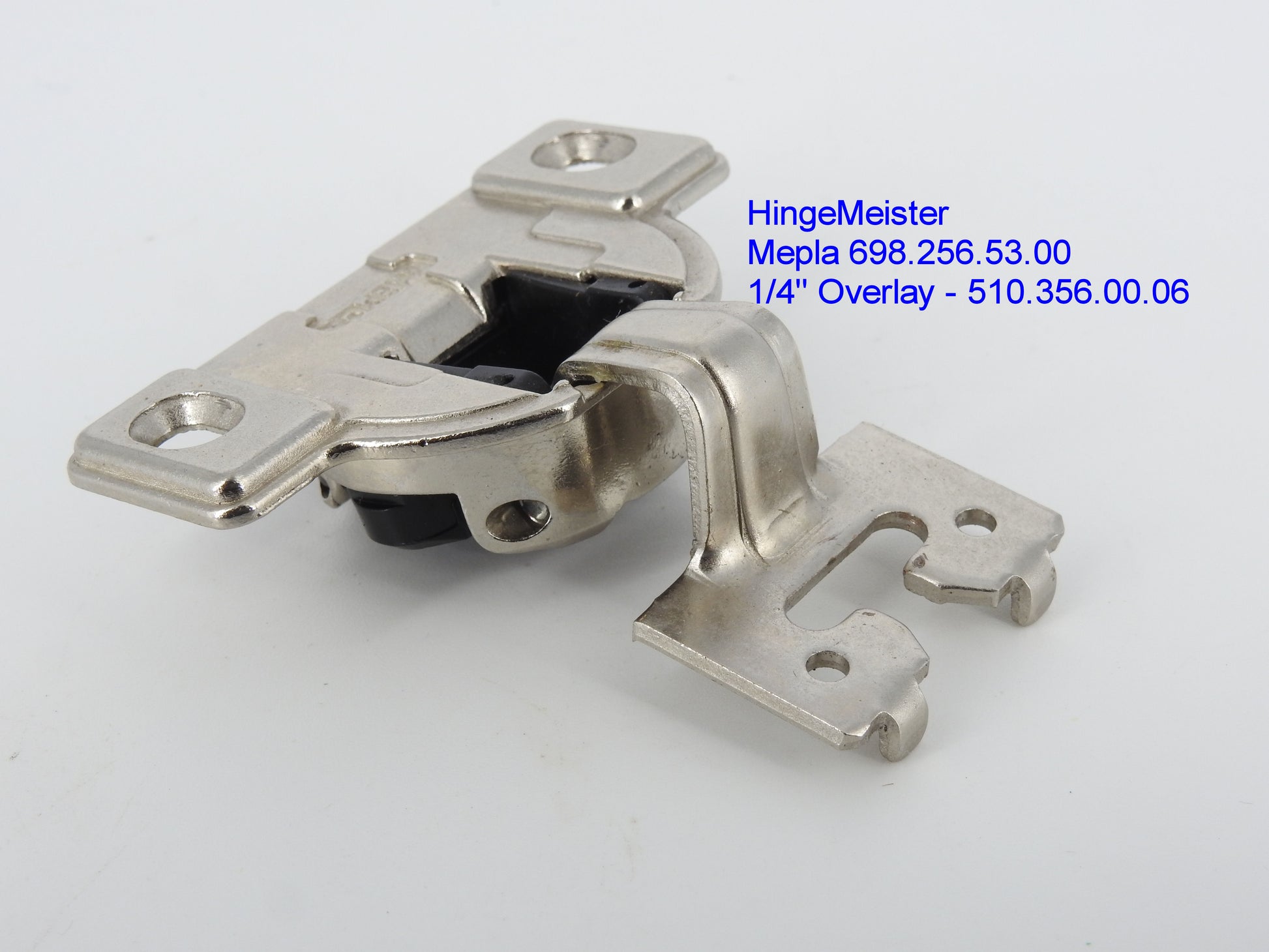 HingeMeister
Mepla Cabinet hinge 698.256.53.00  1/4" overlay 510.356.00.06 Straight top"C" Plate