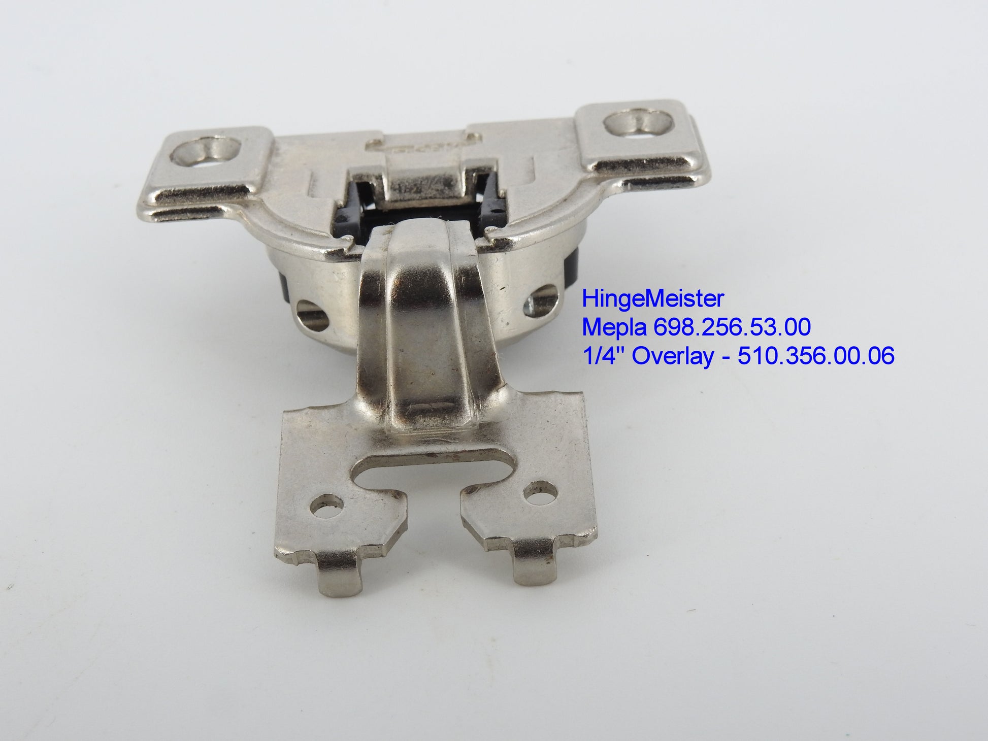 HingeMeister
Mepla Cabinet hinge 698.256.53.00  1/4" overlay 510.356.00.06 Straight top"C" Plate