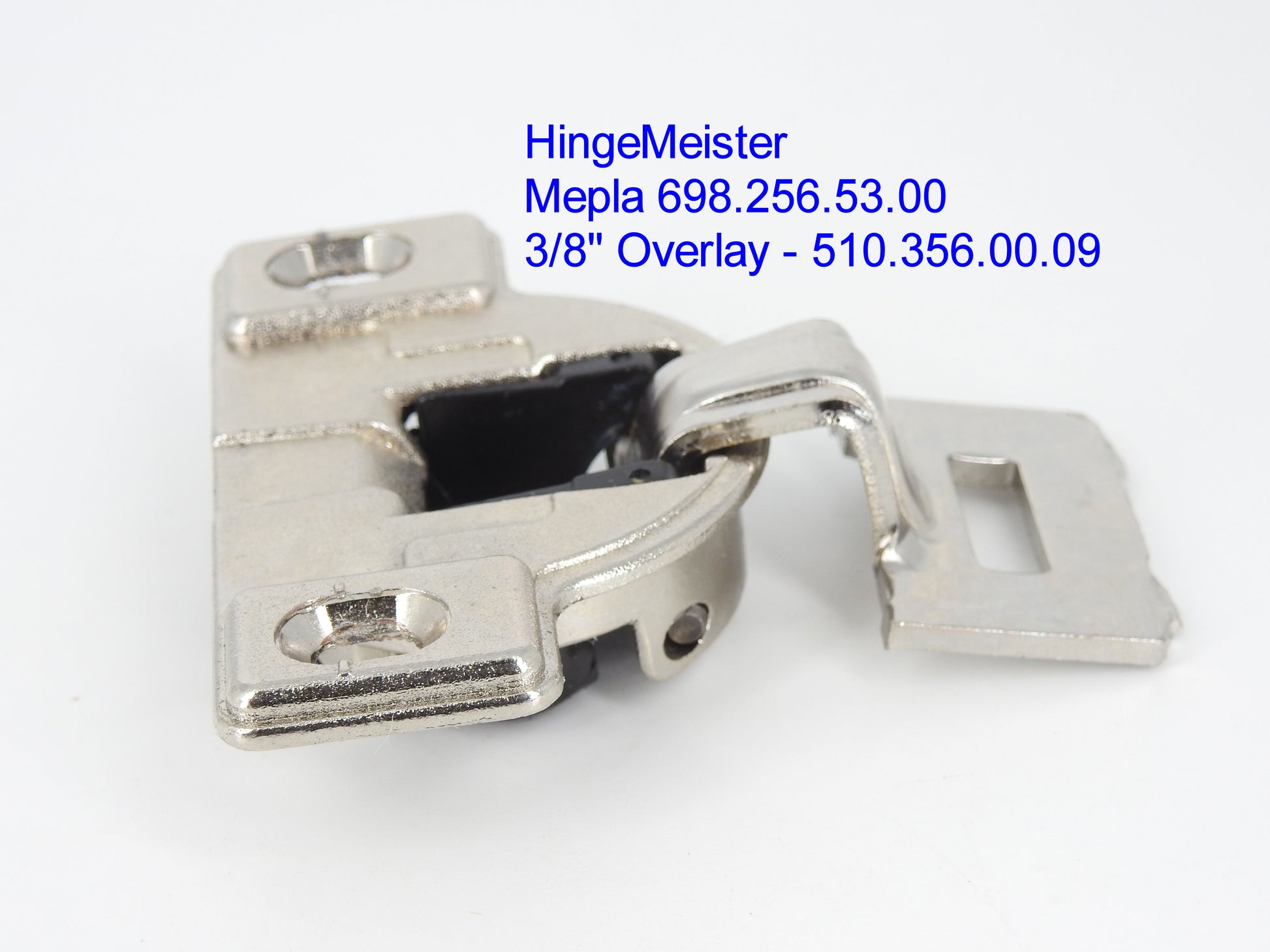 Mepla Cabinet hinge 698.256.53.00   3/8" overlay  510.356.00.09  Flat top