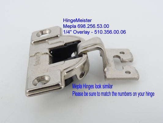 Mepla Cabinet hinge 698.256.53.00  1/4" overlay  510.356.00.06  Straight top "C" Plate